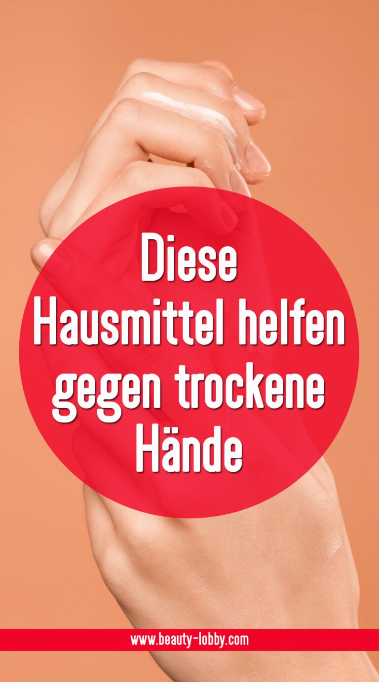 Diese Hausmittel helfen gegen trockene Hände Beauty Lobby